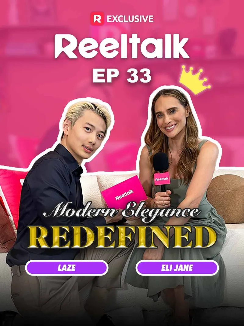 ReelTalk EP 33-Modern Elegance, Redefined