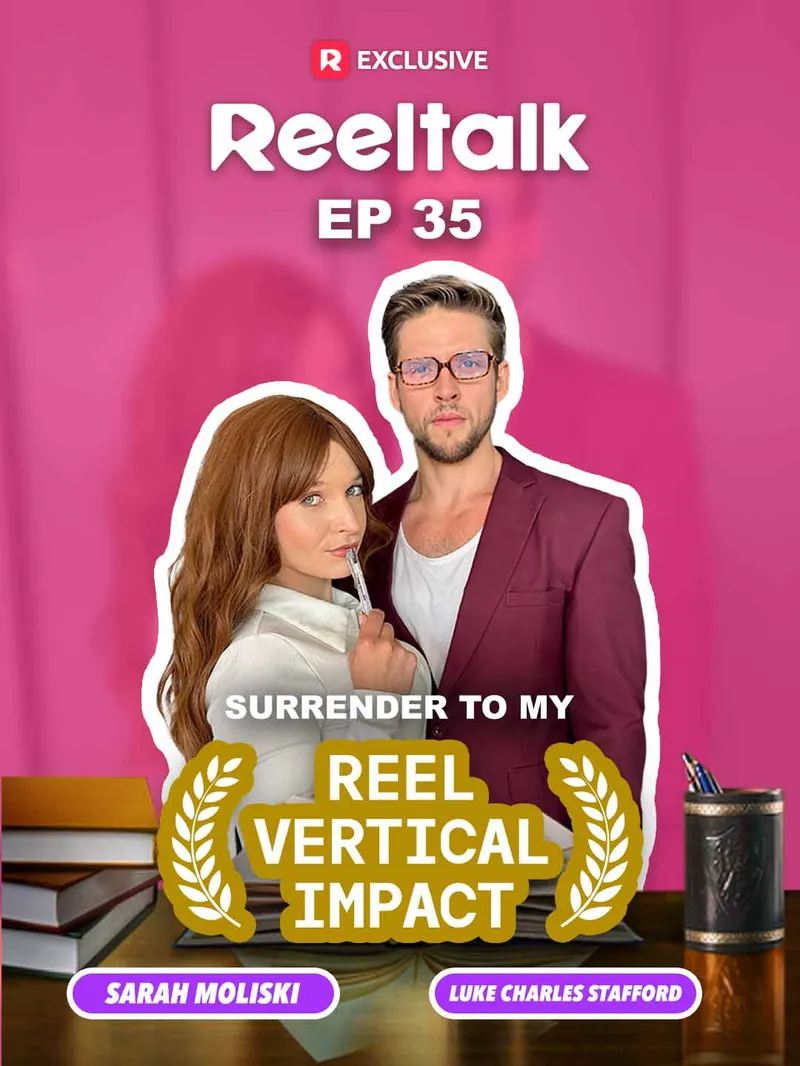 ReelTalk EP 35-Surrender to My Reel Vertical Impact