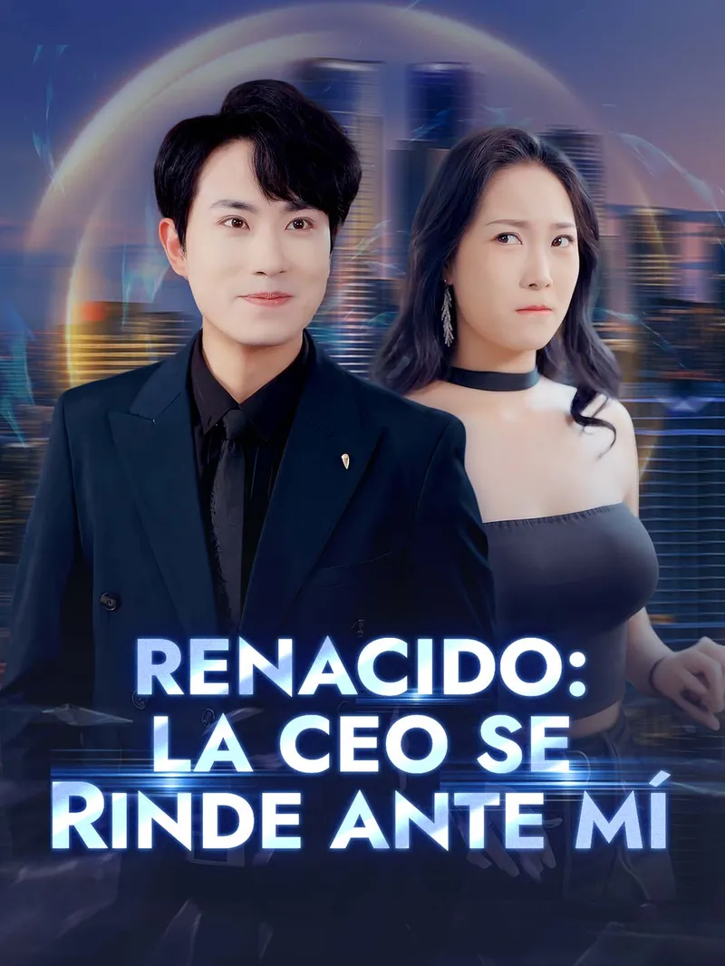 Renacido: la CEO se rinde ante mí — póster