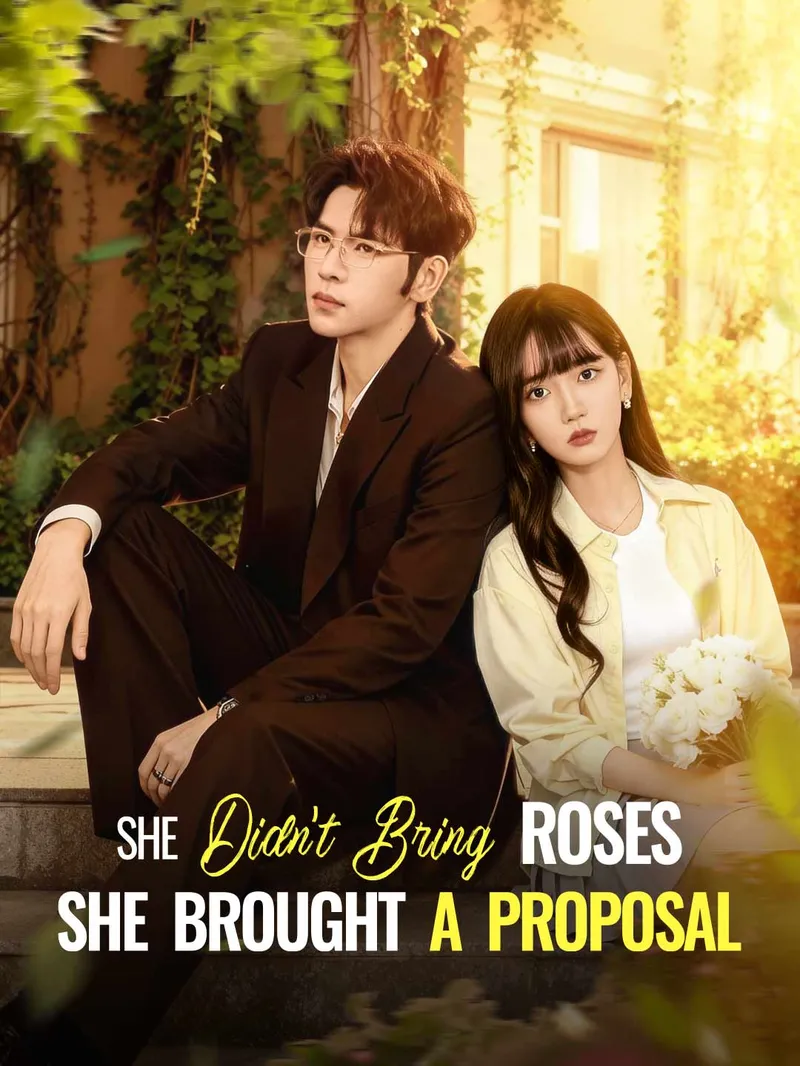 She Didn't Bring Roses She Brought a Proposal — poster