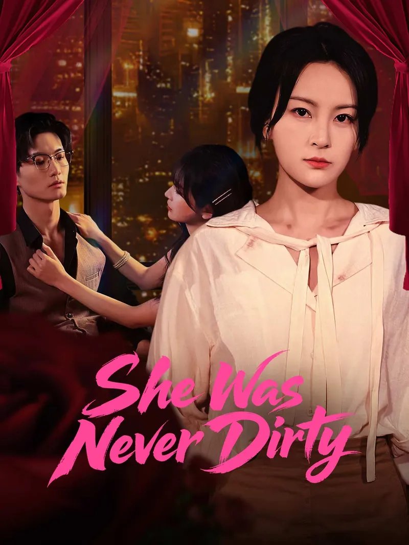 She Was Never Dirty — poster