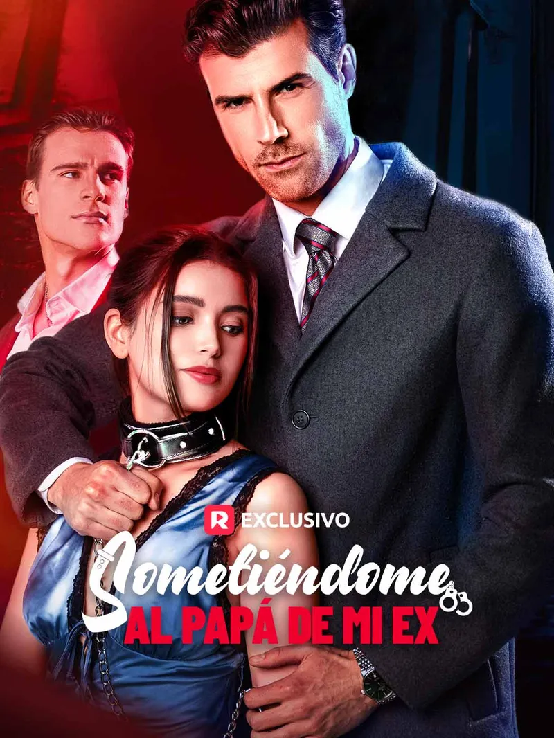 Sometiéndome al Papá de Mi Ex — póster