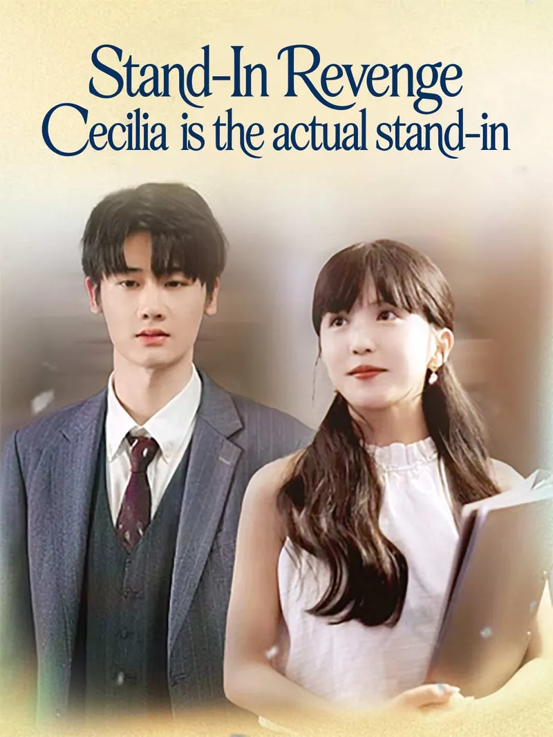 Stand-In Revenge: Cecilia is the actual stand-in — poster