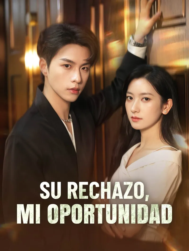 Su rechazo, mi oportunidad — póster