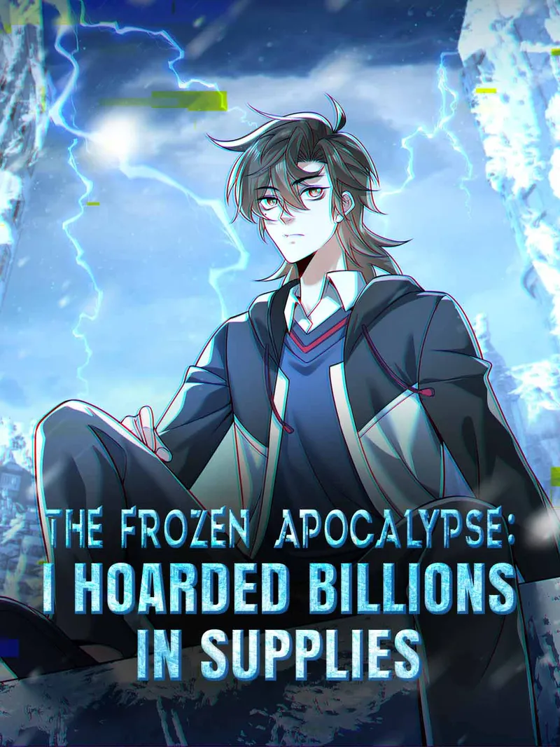 The Frozen Apocalypse: I Hoarded Billions in Supplies — poster