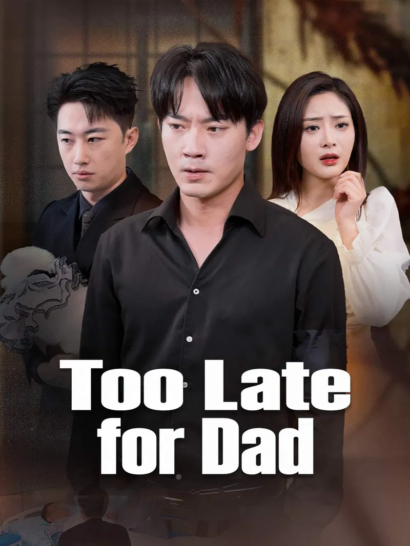 Too Late for Dad — poster