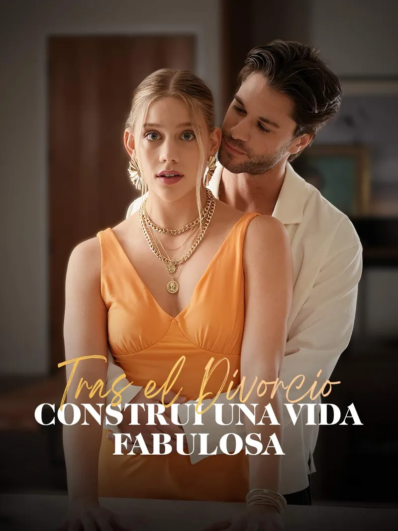 Tras el Divorcio, Construí Una Vida Fabulosa — póster