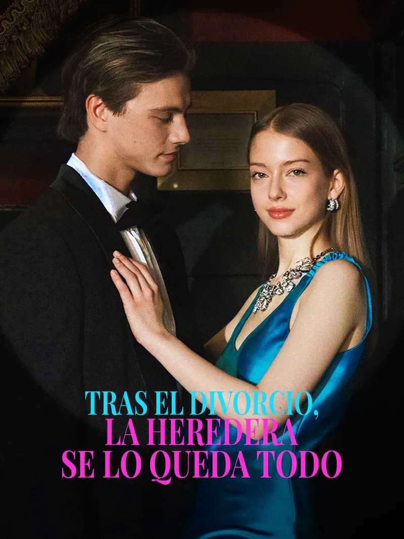 Tras el divorcio, la heredera se lo queda todo — póster