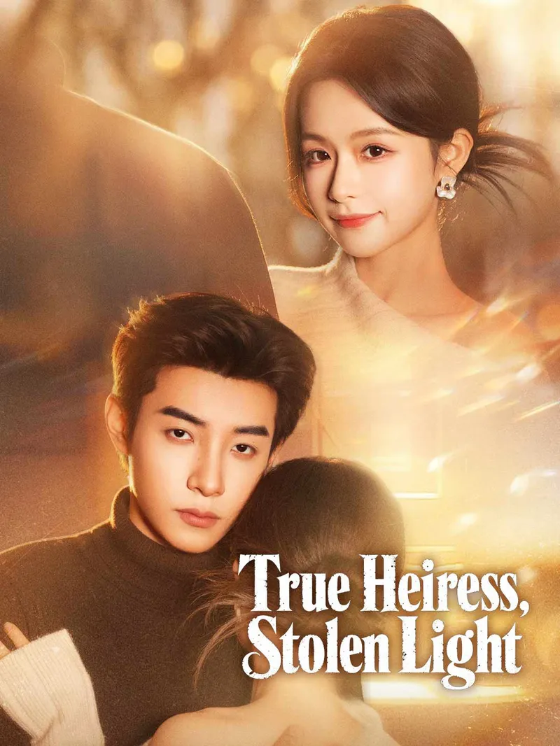 True Heiress, Stolen Light — poster
