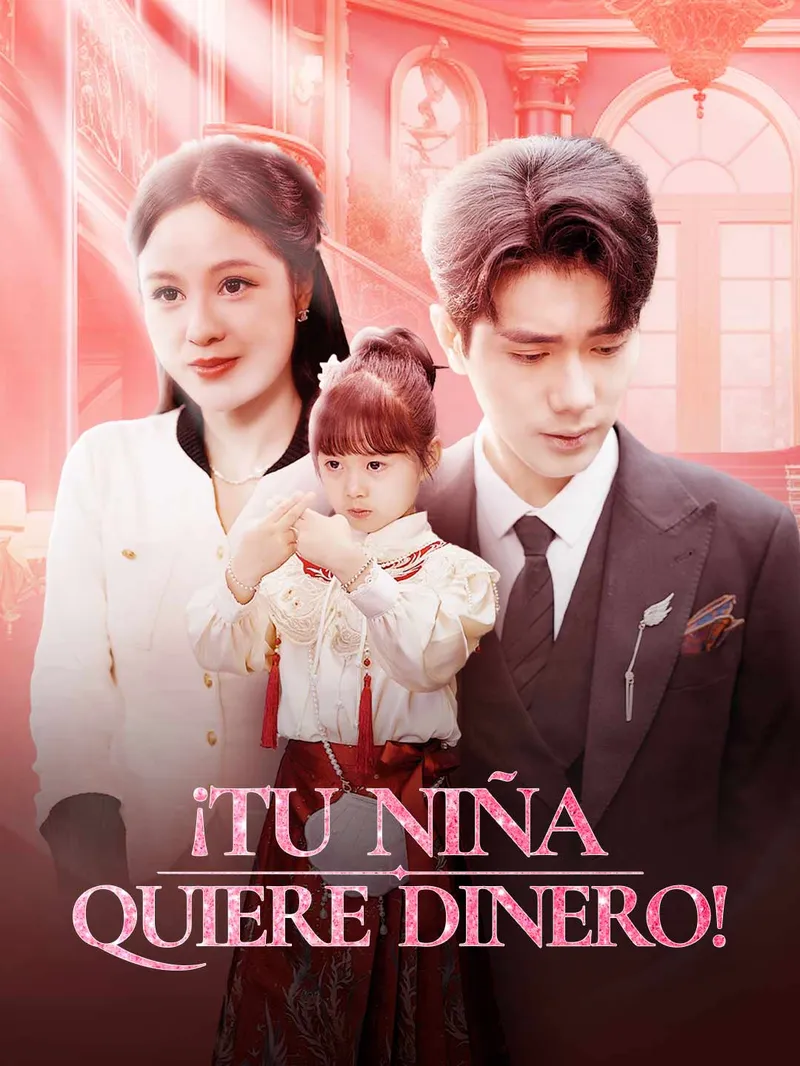 ¡Tu niña quiere dinero! — póster