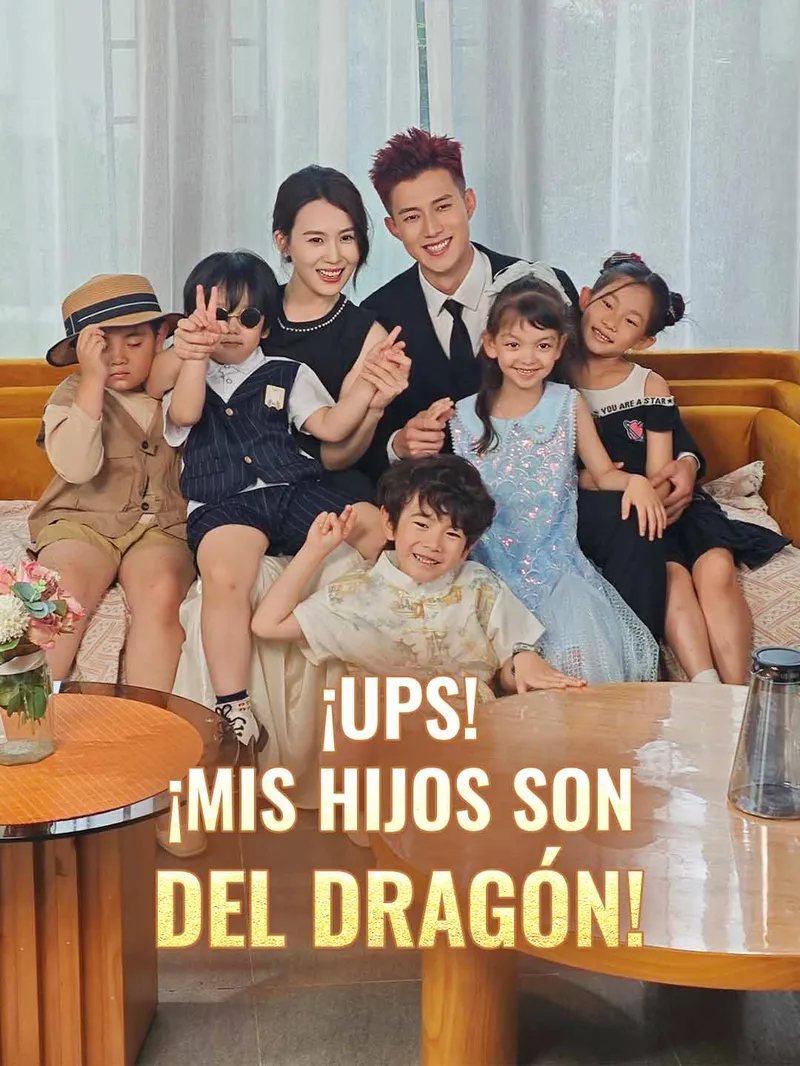 ¡Ups! ¡Mis hijos son del dragón! — póster