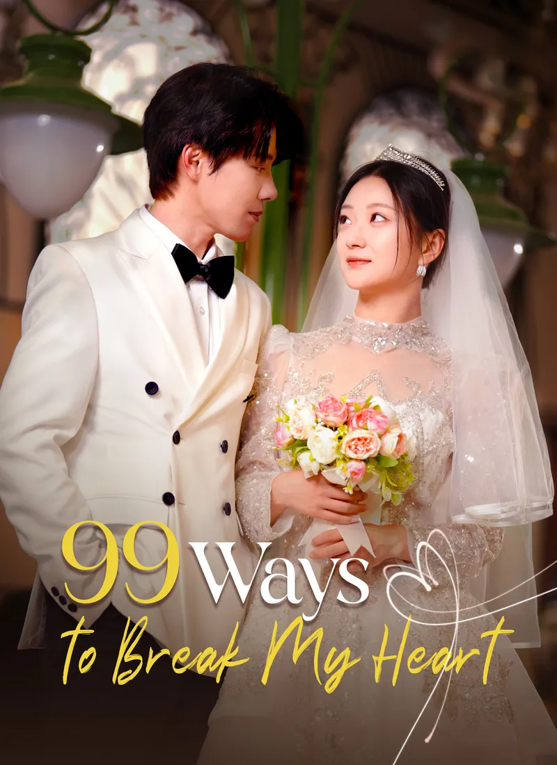 99 Ways to Break My Heart