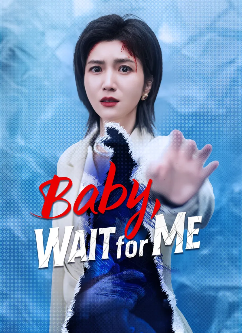 Baby, Wait for Me — poster