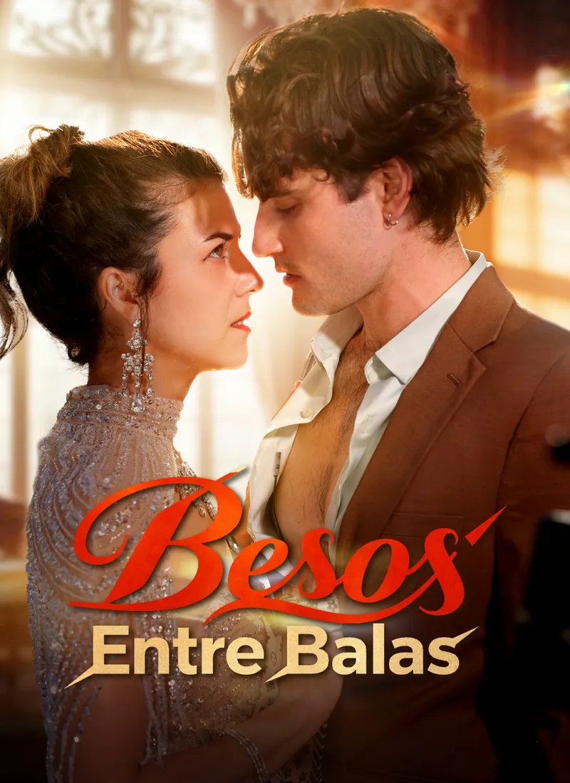 Besos Entre Balas