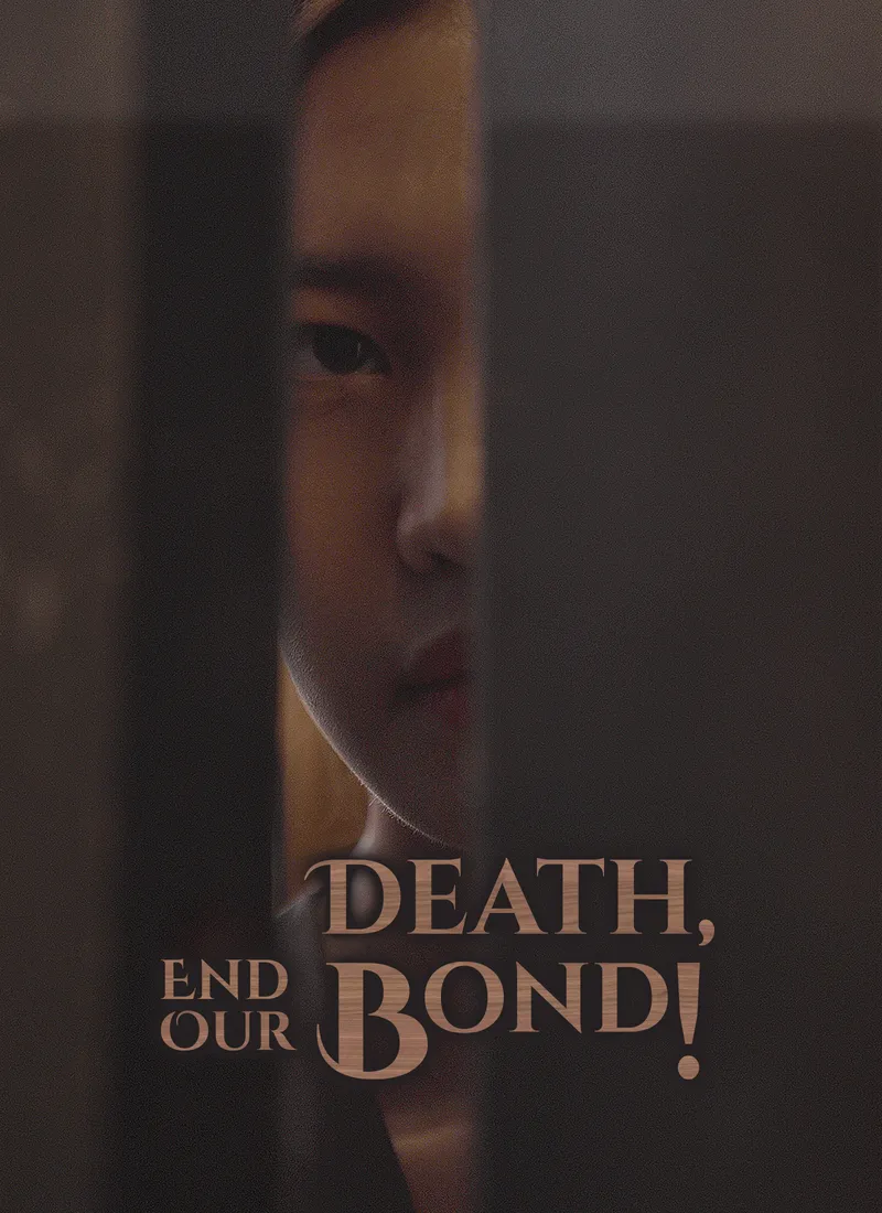 Death, End Our Bond!