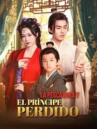 [Doblado]La Pescadora y el Príncipe Perdido — póster