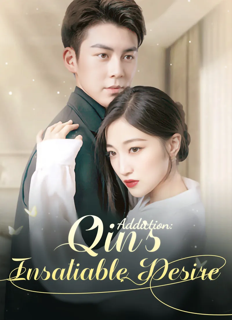 [Dubbed] Qin's Addiction: Insatiable Desire