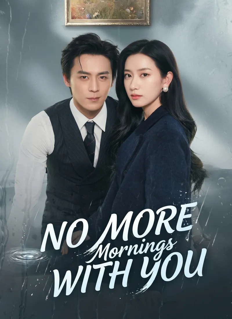 [Dubbed]No More Mornings with You — poster