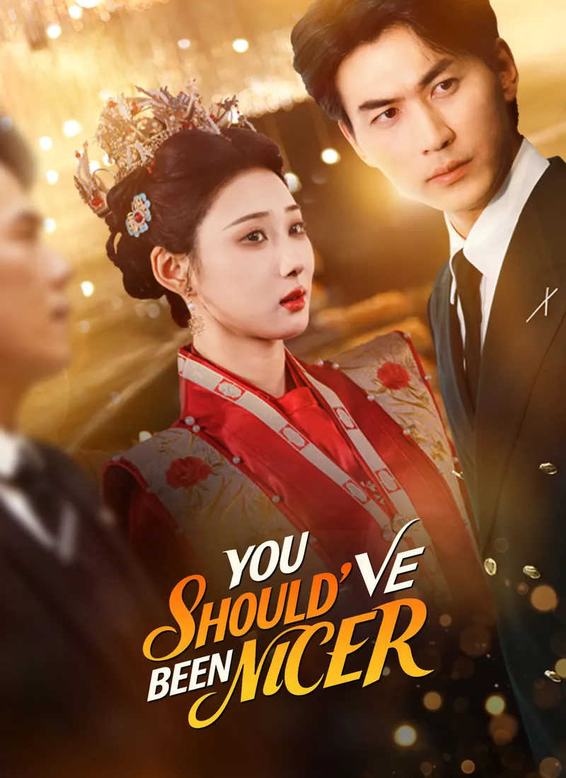 [Dubbed]You Should've Been Nicer — poster
