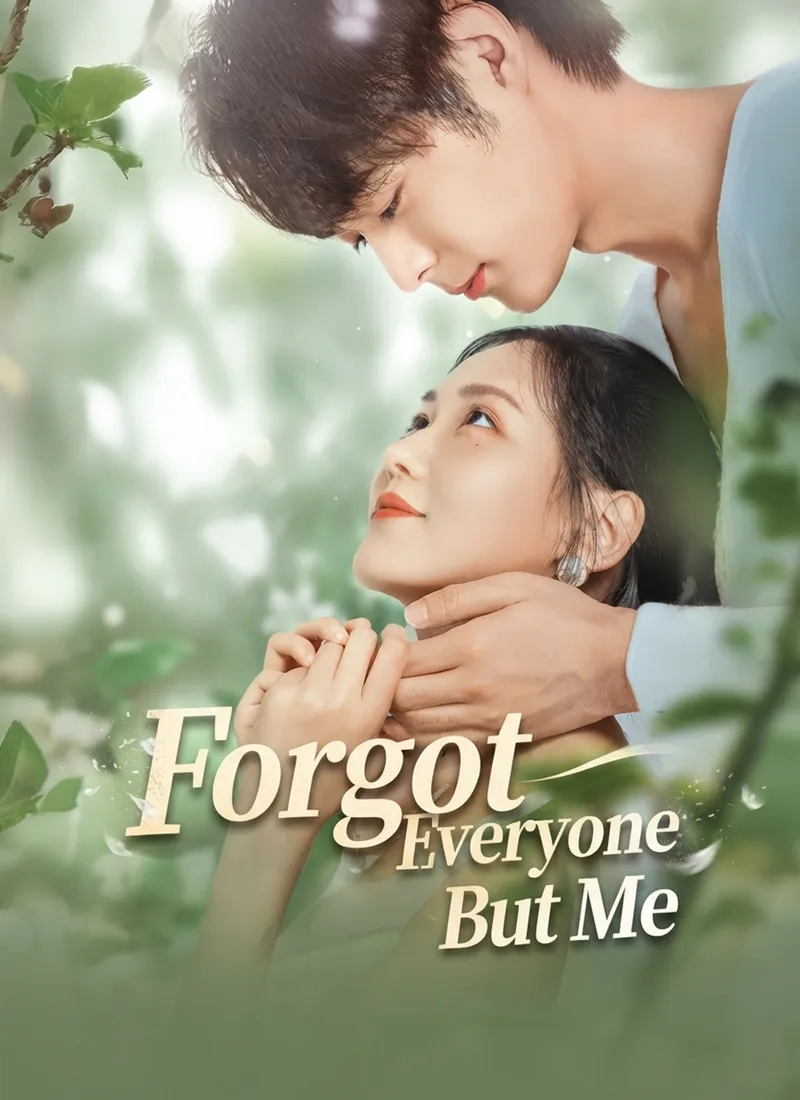 Forgot Everyone But Me — poster