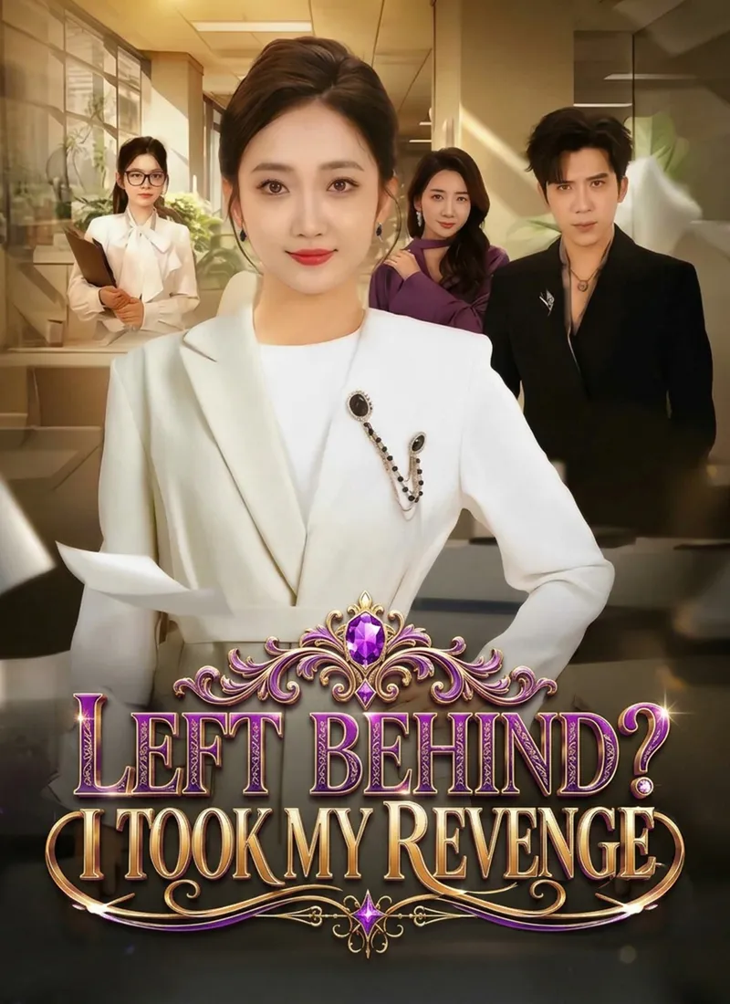 Left Behind? I Took My Revenge — poster