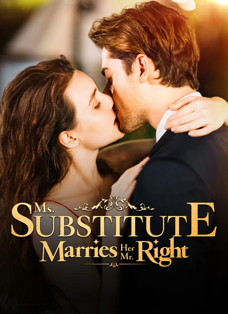 Ms. Substitute Marries Her Mr. Right