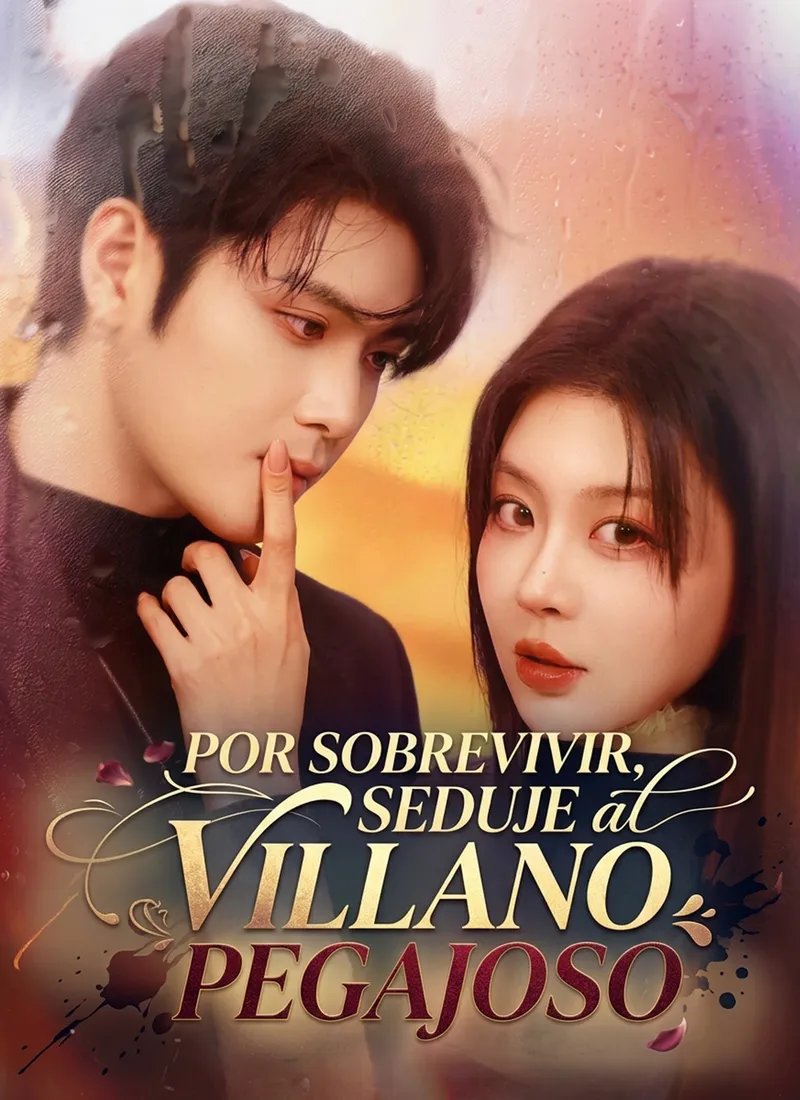 Por Sobrevivir, Seduje al Villano Pegajoso — póster