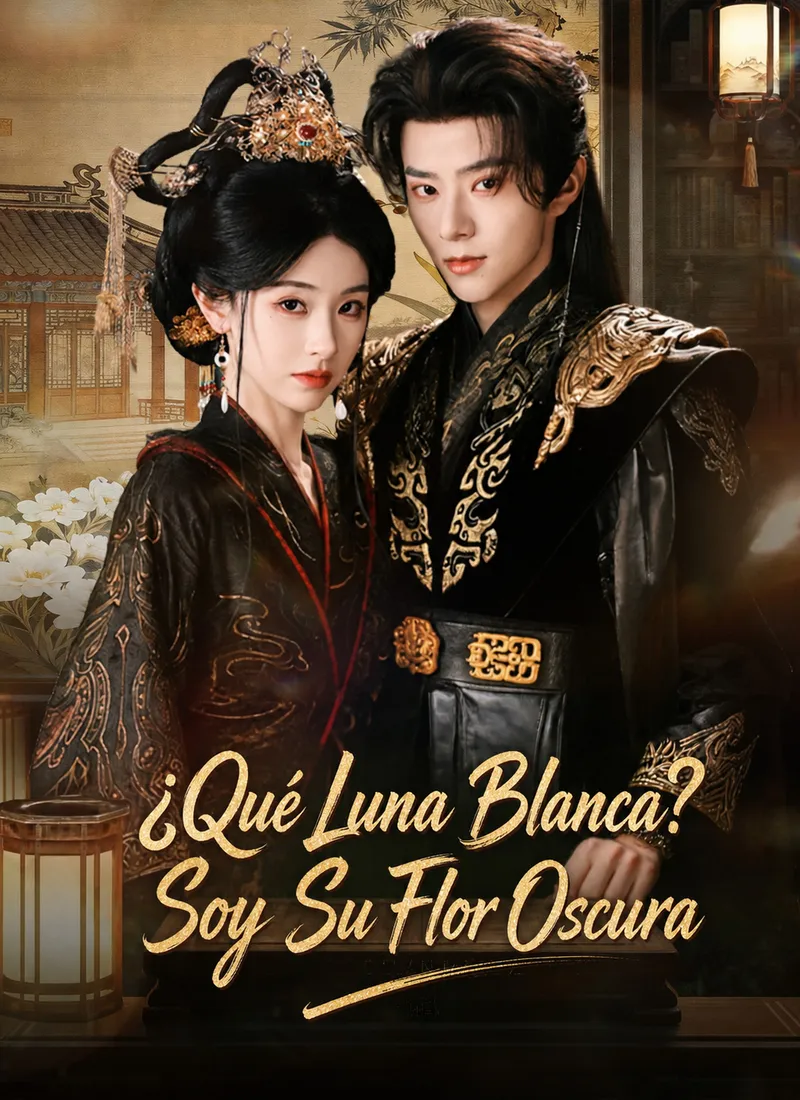 ¿Qué Luna Blanca? Soy Su Flor Oscura — póster