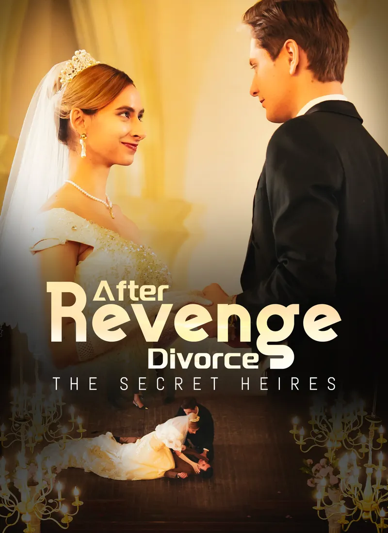 Revenge After Divorce:The Secret Heires
