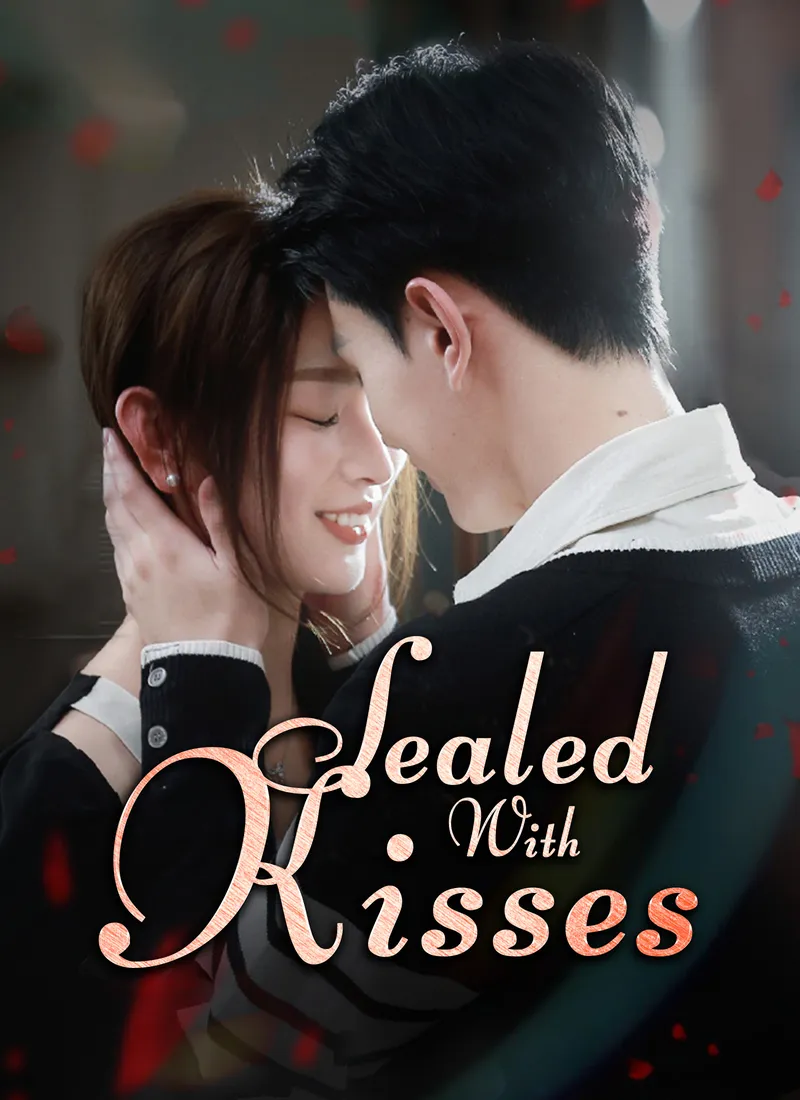 Sealed With Kisses