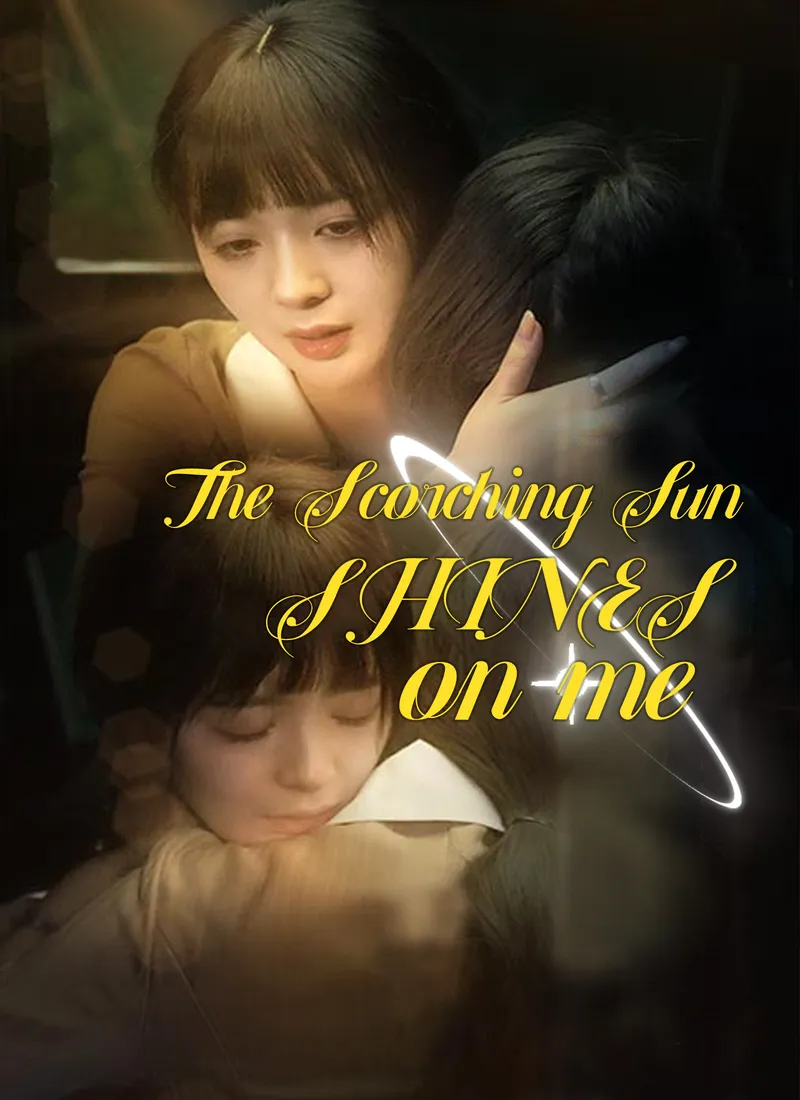The Scorching Sun Shines On Me — poster