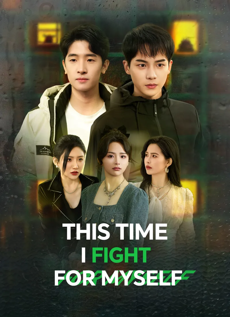 This Time I Fight for Myself