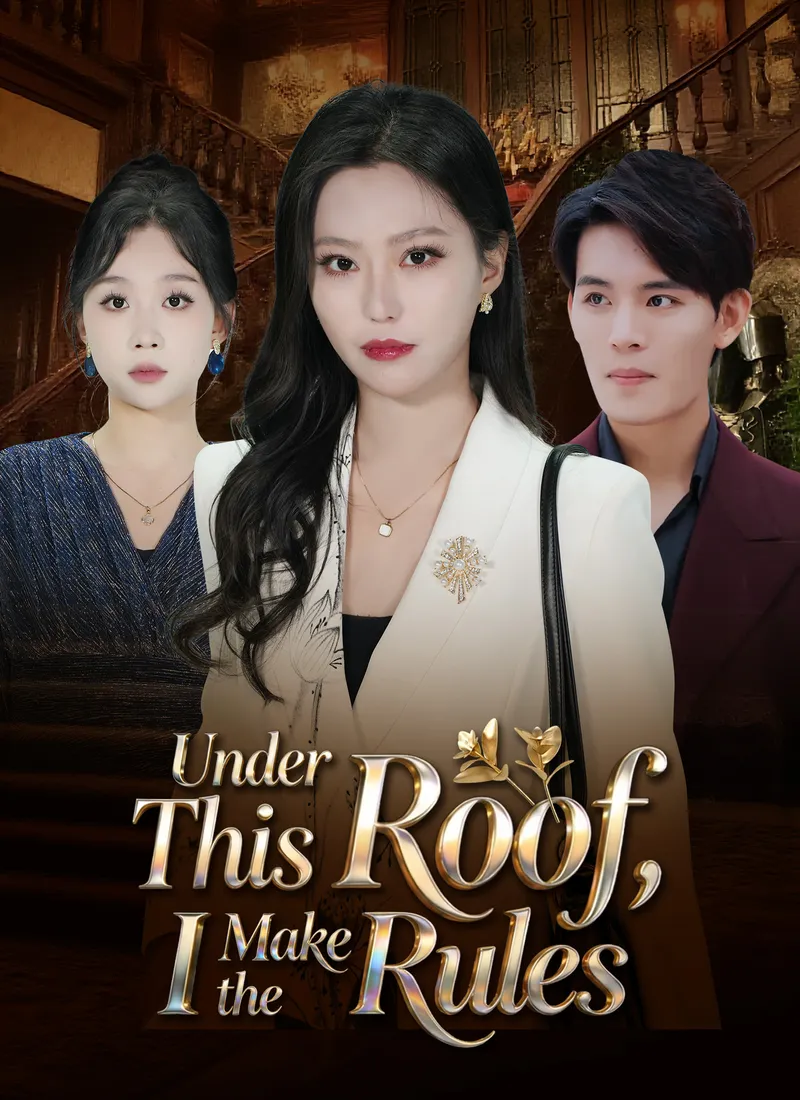 Under This Roof, I Make the Rules — poster
