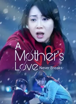 A Mother's Love Never Breaks