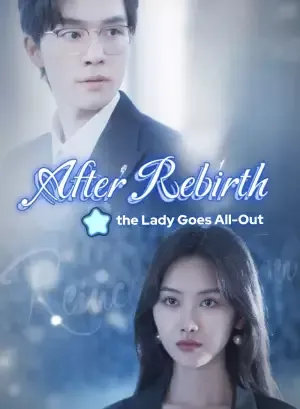 After Rebirth, the Lady Goes All-Out