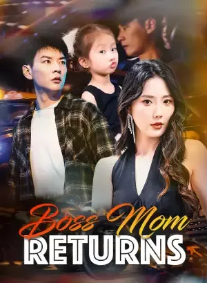 Boss Mom Returns
