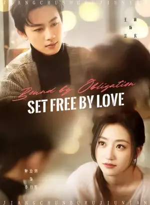 Bound by Obligation, Set Free by Love