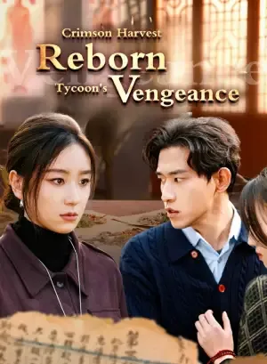 Crimson Harvest: A Reborn Tycoon's Vengeance