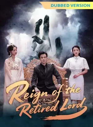 [Dubbed Version] Reign of the Retired Lord