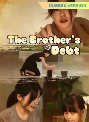 [Dubbed Version] The Brother’s Debt