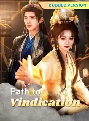 [Dubbed Version]Path to Vindication