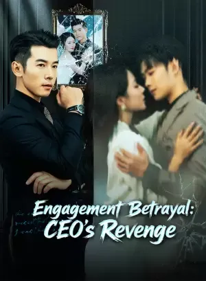 Engagement Betrayal: CEO’s Revenge