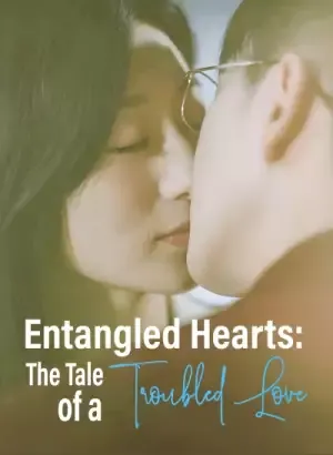 Entangled Hearts: The Tale of a Troubled Love