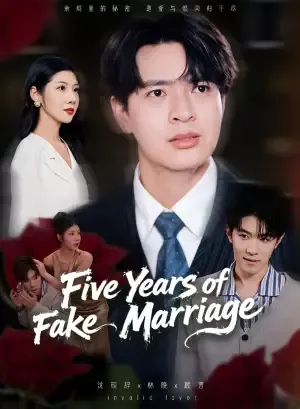 Five Years of Fake Marriage