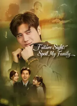 Future Sight: Spoil My Family