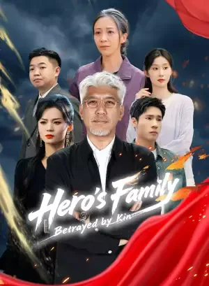 Hero’s Family: Betrayed by Kin