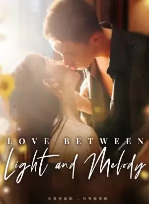 Love Between Light and Melody