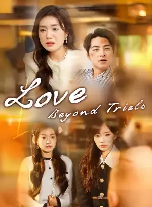 Love Beyond Trials