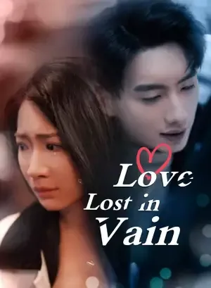 Love Lost in Vain