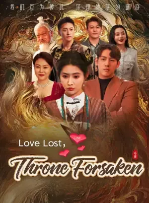 Love Lost, Throne Forsaken